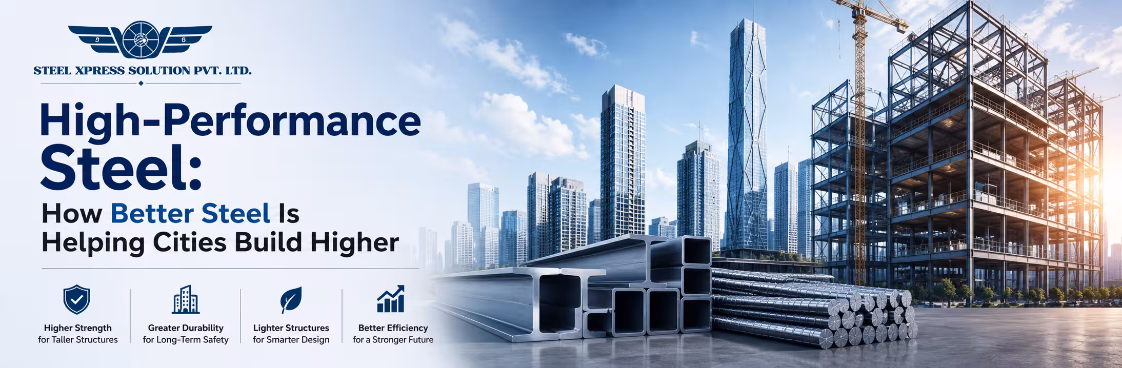High-Performance Steel: How Better Steel Is Helping Cities Build Higher